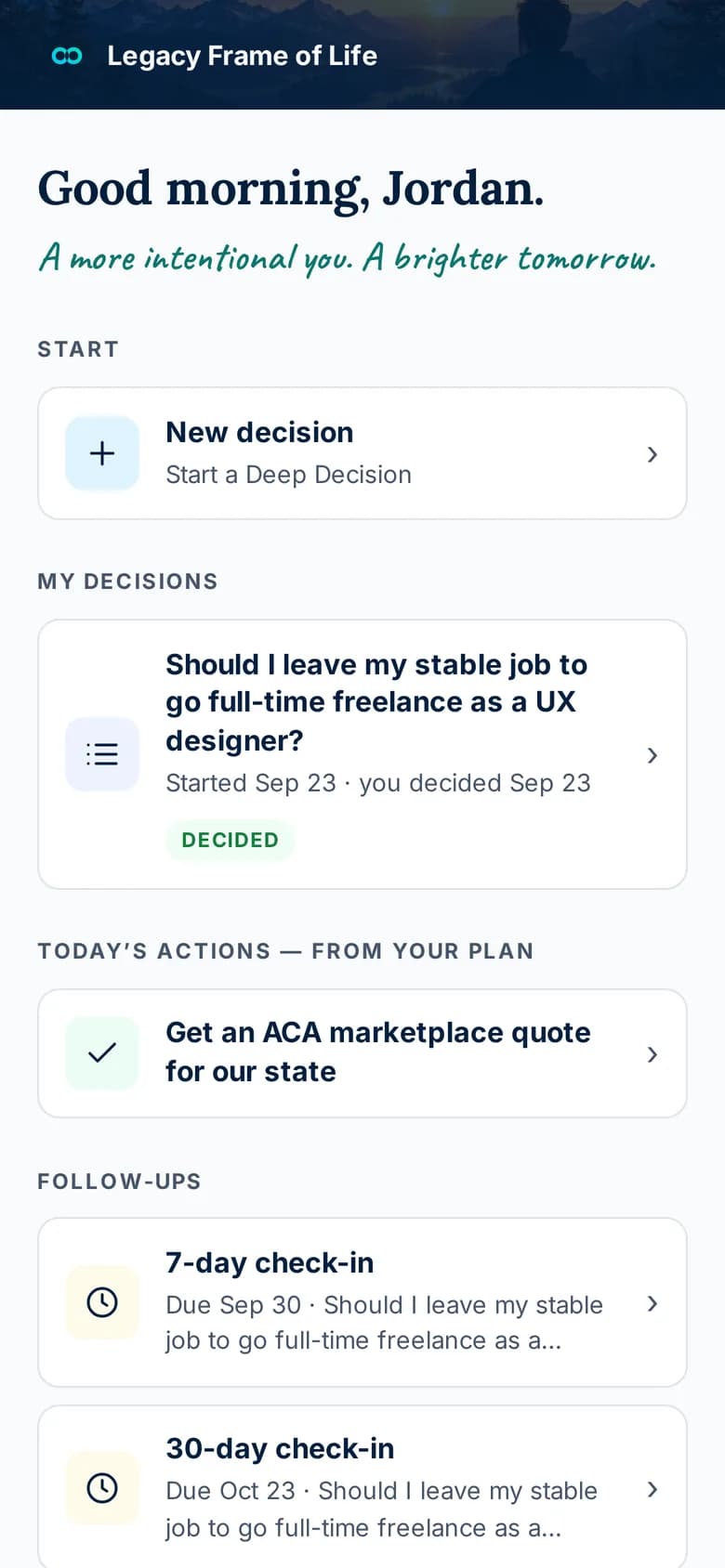 Phone: “Good morning, Jordan.” — the decision marked Decided, today’s action from the plan, and upcoming 7-day and 30-day check-ins.